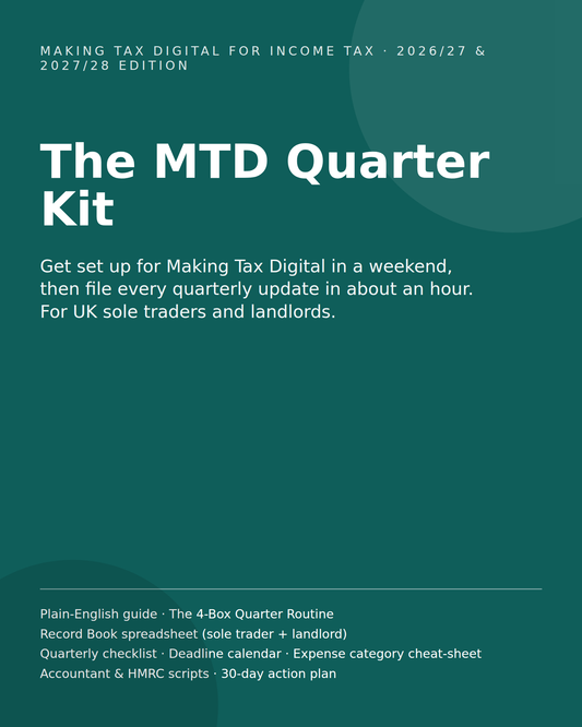 MTD Quarter Kit: Making Tax Digital Guide & Spreadsheet for UK Sole Traders and Landlords (2026/27)